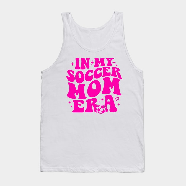 in my soccer mom era Tank Top by Design Voyage